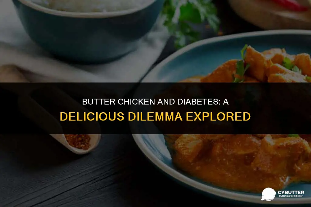 can diabetics eat butter chicken