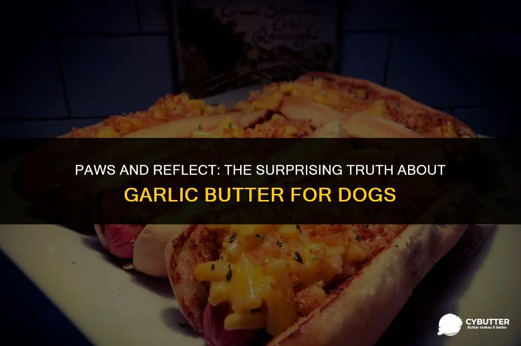 can dogs have garlic butter