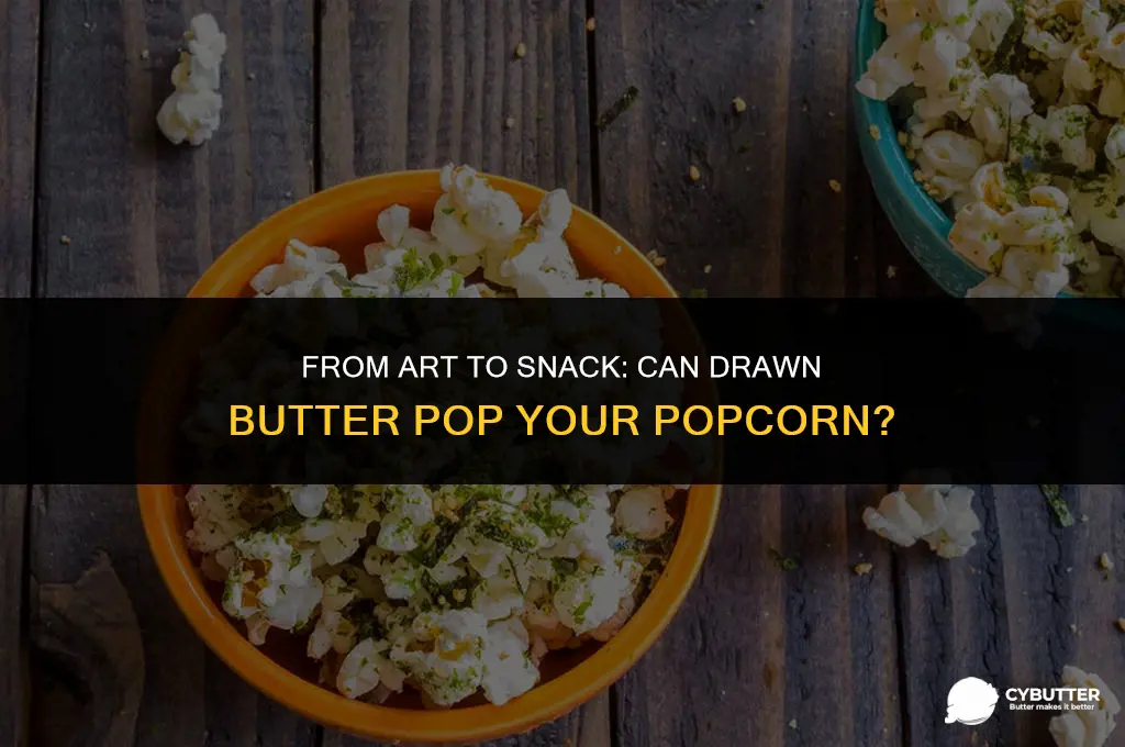 can drawn butter be used for popcorn butter