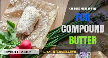 Infusing Flavor: The Art of Compound Butter with Dried Herbs
