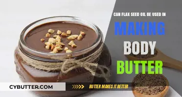 Nourishing Your Skin: The Benefits of Flax Seed Oil in Body Butter
