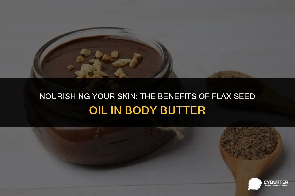 can flax seed oil be used in making body butter