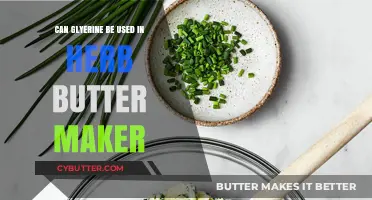 Exploring Glycerine's Role in Herb Butter Making: A Comprehensive Guide
