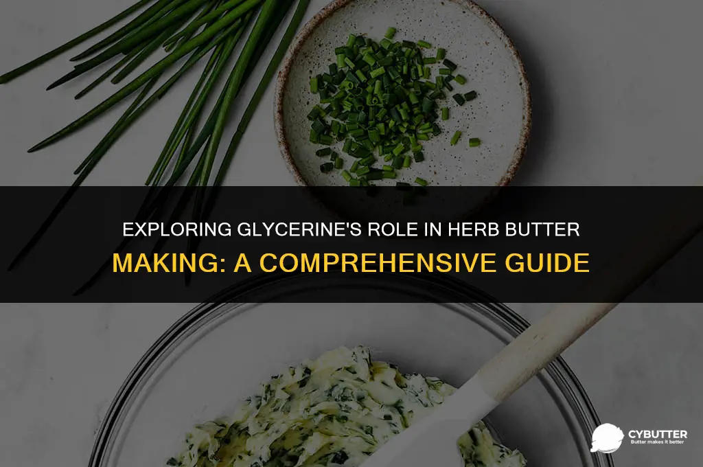 can glyerine be used in herb butter maker
