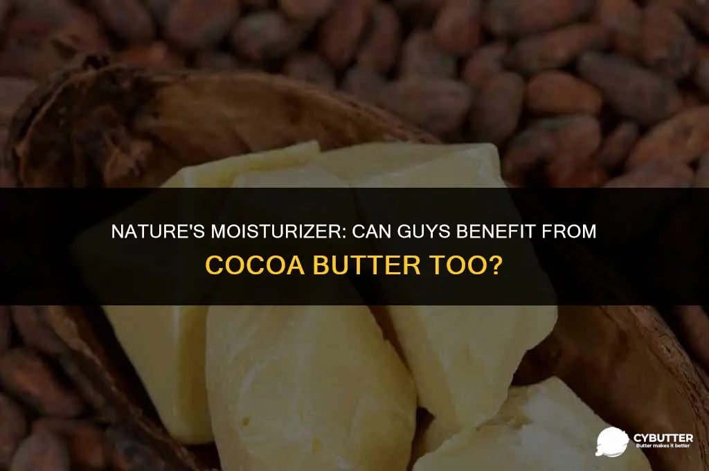 can guys use cocoa butter