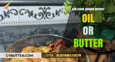 Healthy Cooking: Delicious Chicken Recipes Without Oil or Butter