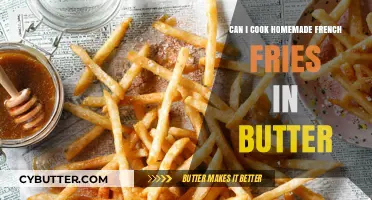 Crispy Homemade French Fries: The Butter Cooking Method Explained