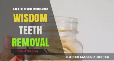 Peanut Butter Cravings Post-Wisdom Teeth: What's Safe to Eat?