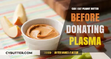 Peanut Butter Before Plasma Donation: What You Need to Know