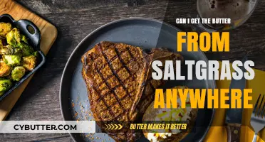 Where to Find Saltgrass Butter: A Comprehensive Guide for Foodies