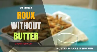 Exploring Butter-Free Roux: A Healthier Thickening Alternative