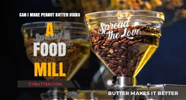 Homemade Peanut Butter: A Food Mill's Surprising Capability