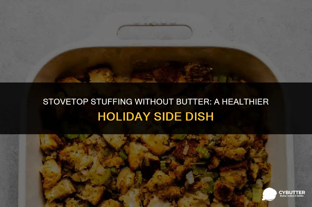 can i not use butter in stove top stuffing