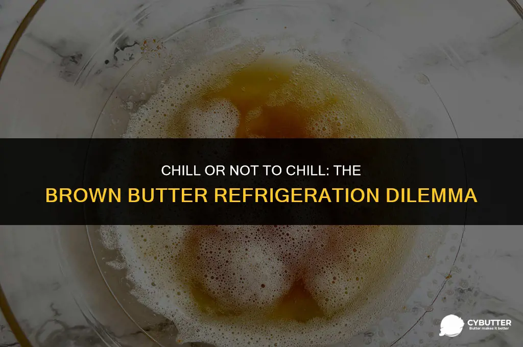 can i refrigerate brown butter