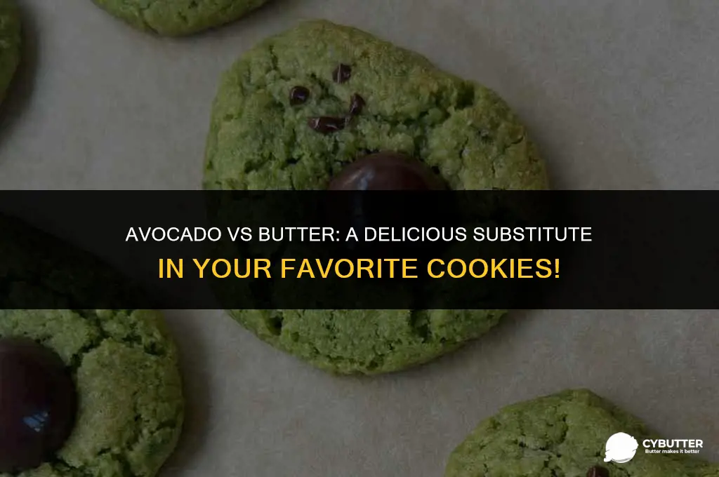 can i substitute avocados for butter in cooklies