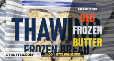 Reviving Frozen Butter: A Guide to Using 2-Year-Old Butter Safely