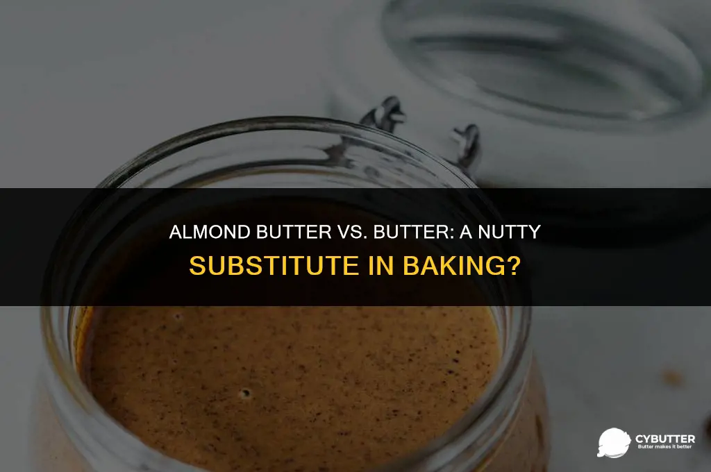 can i use almond butter instead of butter