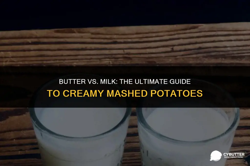 can i use alot butter as milk for mashed potatoes