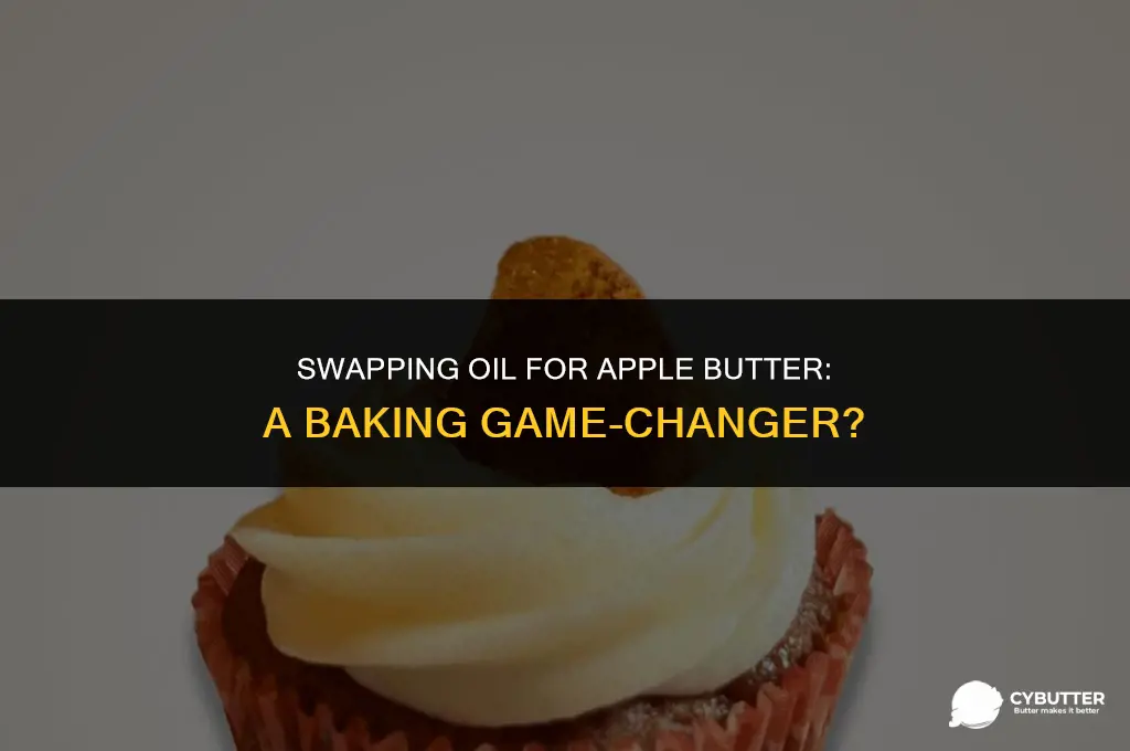 can i use apple butter instead of oil in baking