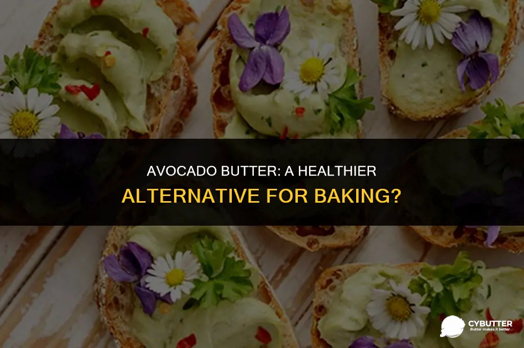 can i use avocado butter instead of butter in baking