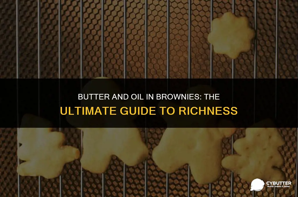 can i use both butter and oil in brownies