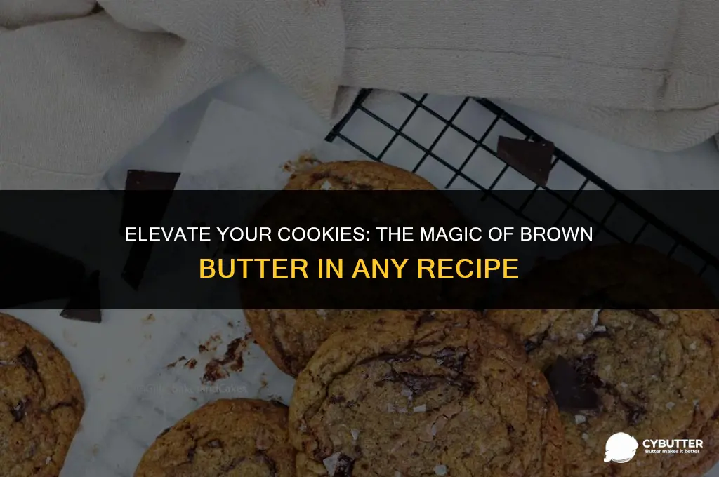 can i use brown butter in any cookie recipe