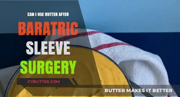 Navigating Dietary Choices Post-Bariatric Sleeve: Is Butter a Fit?