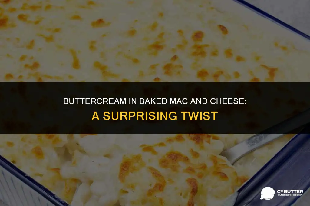 can i use butter cream in baked mac and cheese