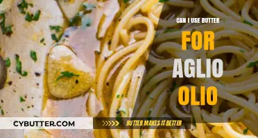 Butter in Aglio Olio: A Delicious Twist on a Classic Italian Dish
