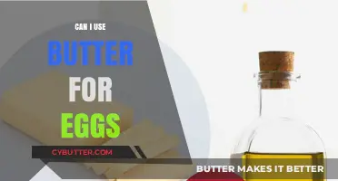 Butter or Oil: The Best Choice for Cooking Eggs