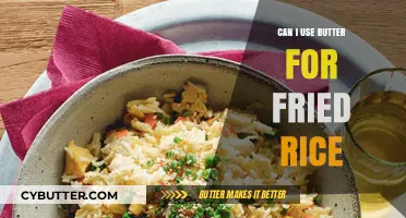 Butter or Oil: The Great Fried Rice Debate