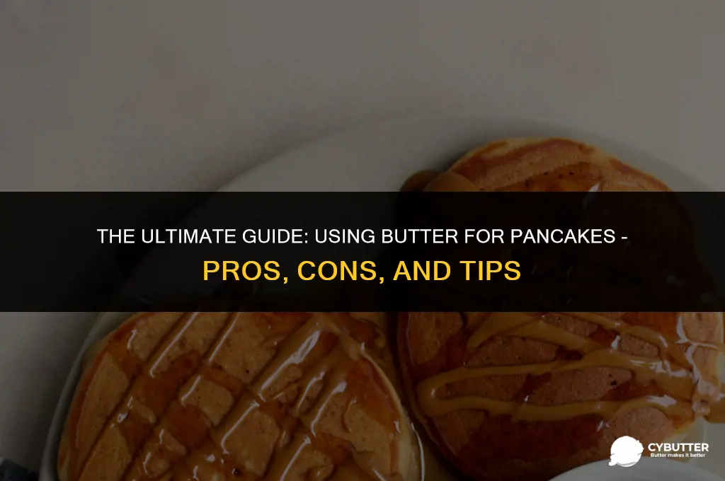 can i use butter for pancakes