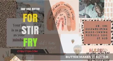 Butter or Oil: The Stir-Fry Debate - Which One Reigns Supreme?