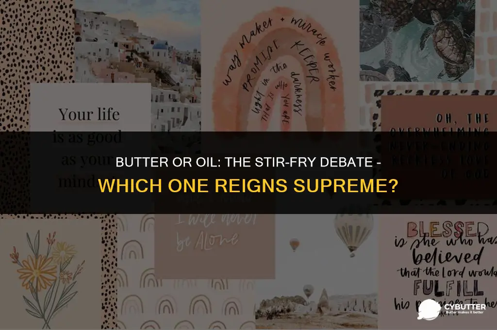 can i use butter for stir fry