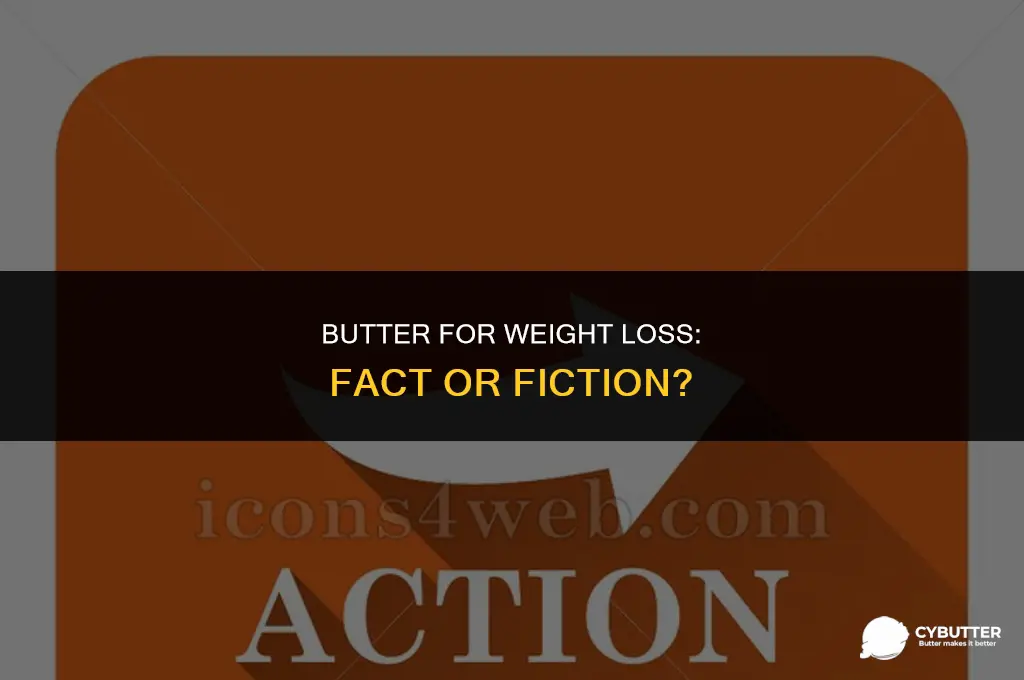 can i use butter for weight loss