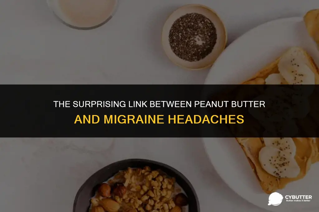 can peanut butter cause migraines