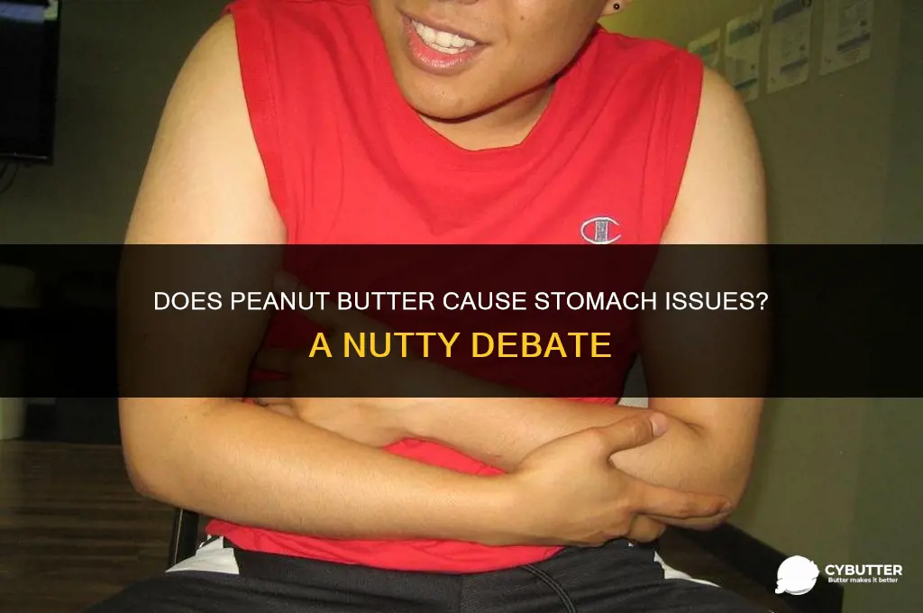 can peanut butter upset your stomach