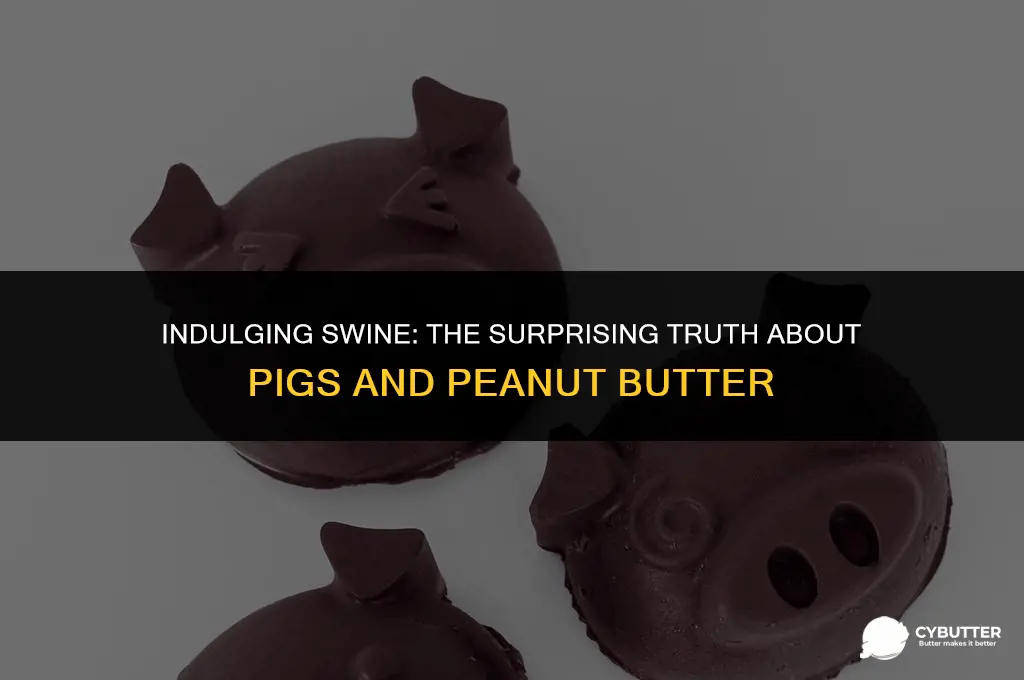 can pigs have peanut butter
