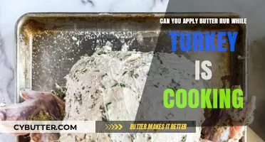 Enhancing Flavor: Applying Butter Rub During Turkey Cooking