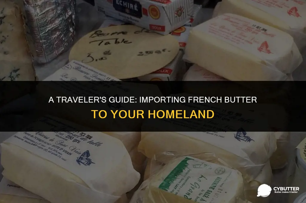 can you bring butter back from france