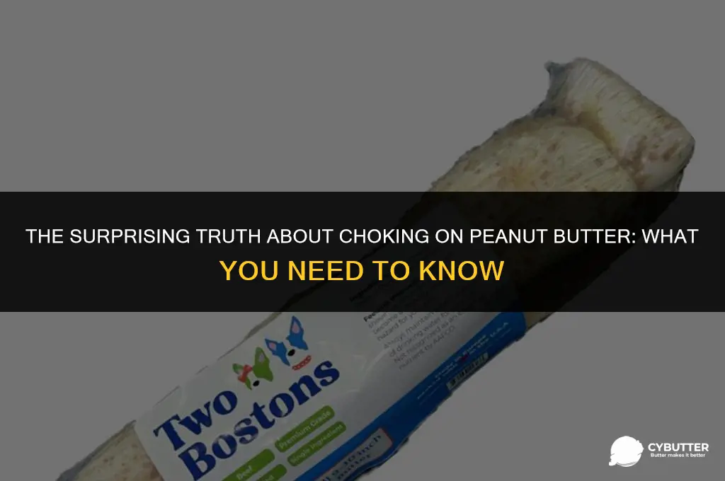 can you choke on peanut butter