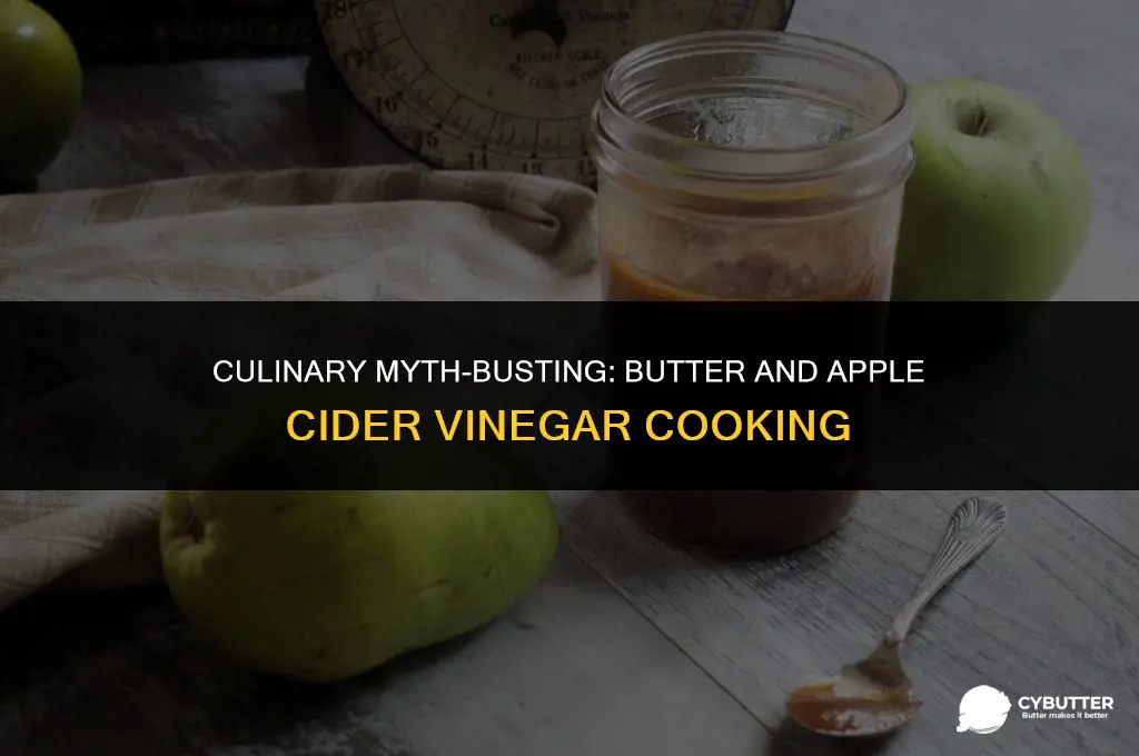 can you cook butter with apple cider vinegar