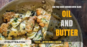 Savor the Flavor: Cooking Chicken with Olive Oil and Butter