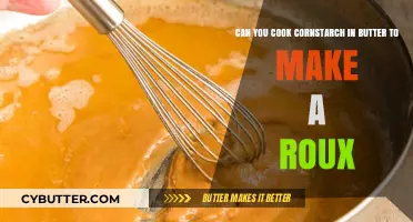 Exploring the Culinary Myth: Cornstarch and Butter Roux