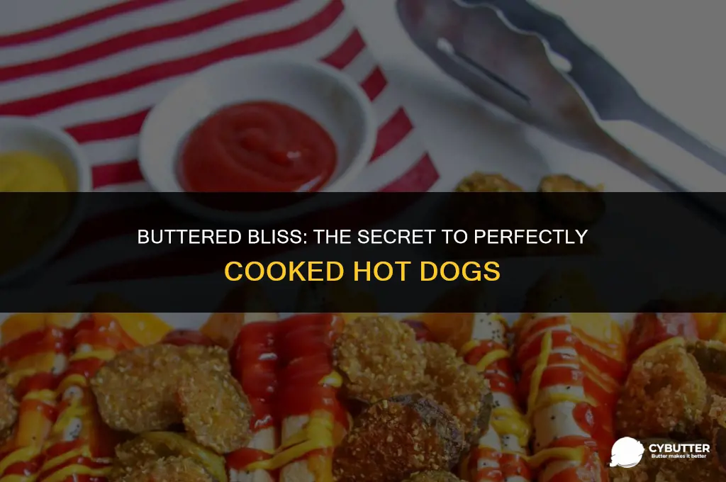 can you cook hot dogs with butter