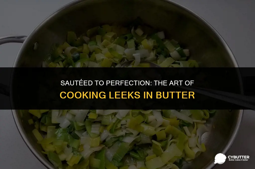 can you cook leeks in butter