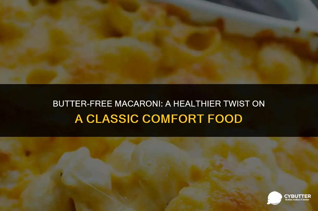 can you cook macaroni without butter
