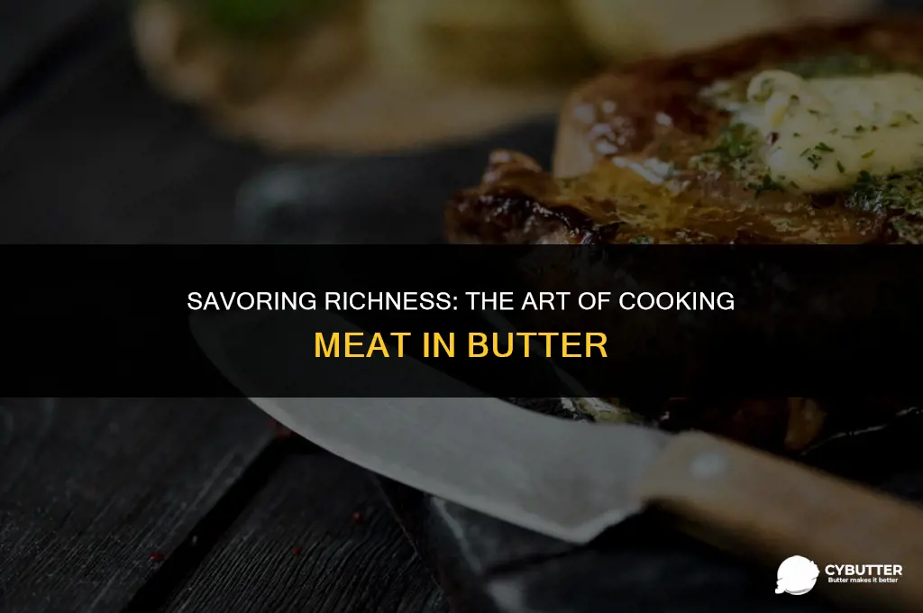 can you cook meat in butter