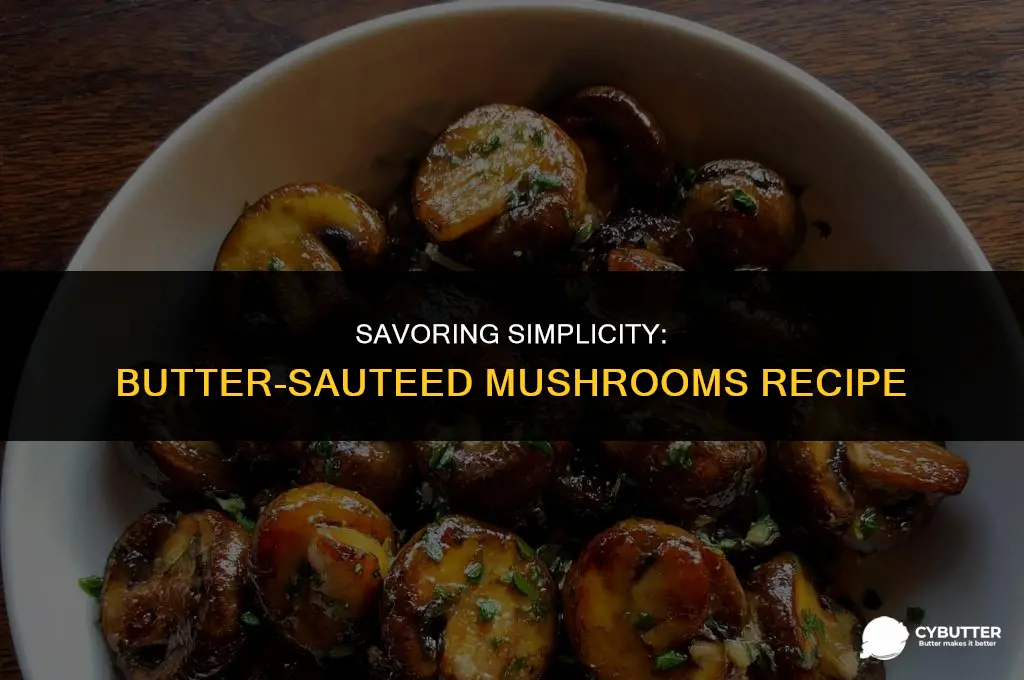 can you cook mushrooms in butter