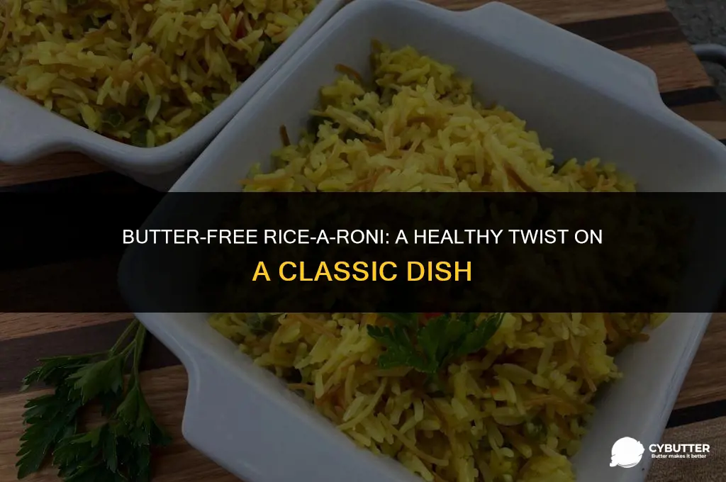 can you cook rice a roni without butter
